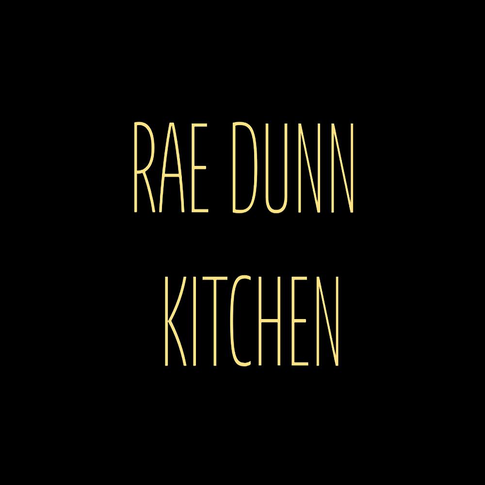 RAE DUNN KITCHEN