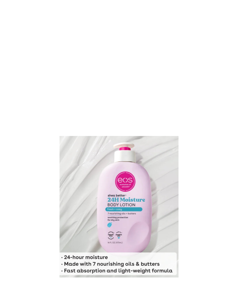 EOS 24 Hour Moisture Body Lotion Fresh & Cozy Made With 7 Nourishing Oils & Butters