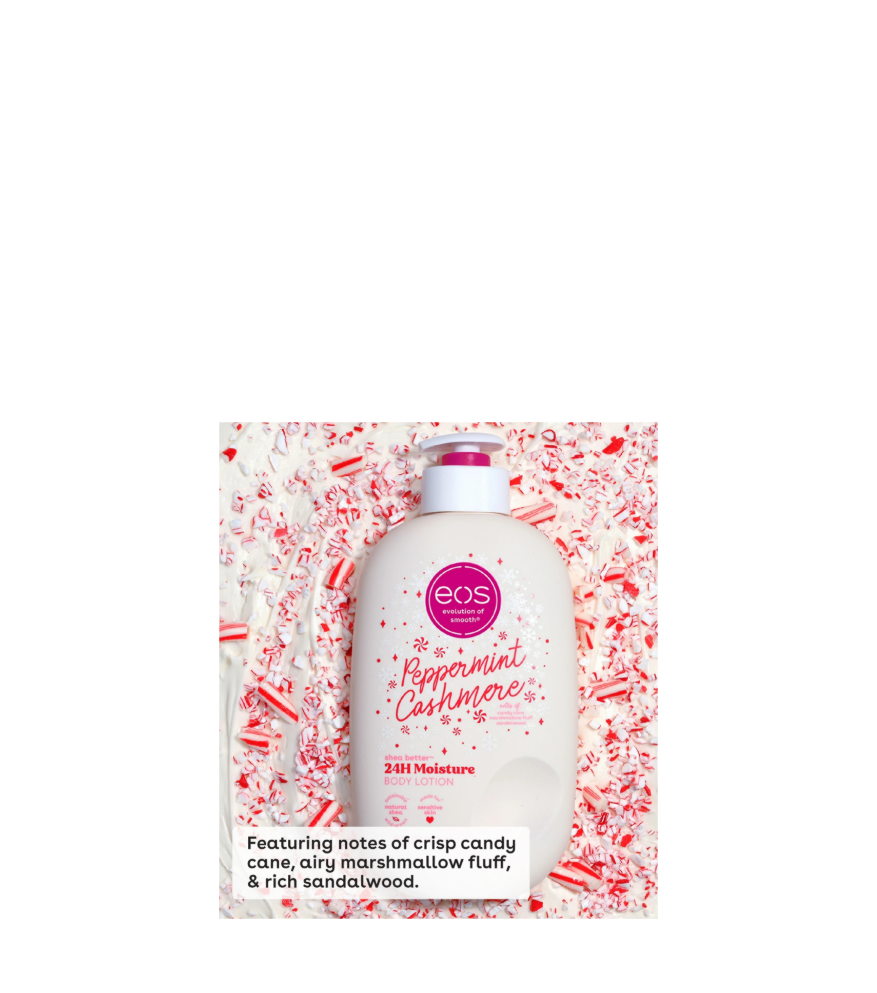 EOS 24 Hour Moisture Body Lotion Peppermint Cashmere Featuring Notes Of Crisp Candy Cane Airy Marshmallow Fluff & Rich Sandalwood